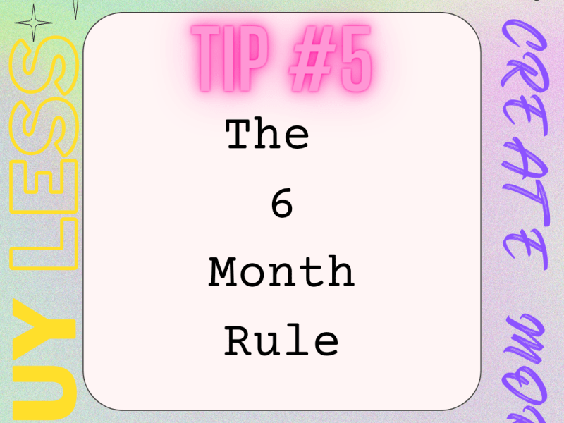 Buy Less, Create More. 15 TIPS FOR CLEANING, ORGANIZING, FRUGAL LIVING, SAVING MONEY: TIP&nbsp;#5