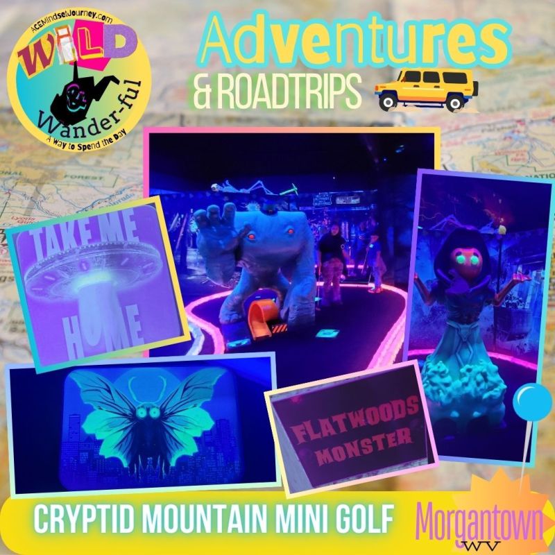 WV Adventures & Roadtrips: Cryptid Mountain Mini Golf, Morgantown,&nbsp;WV.