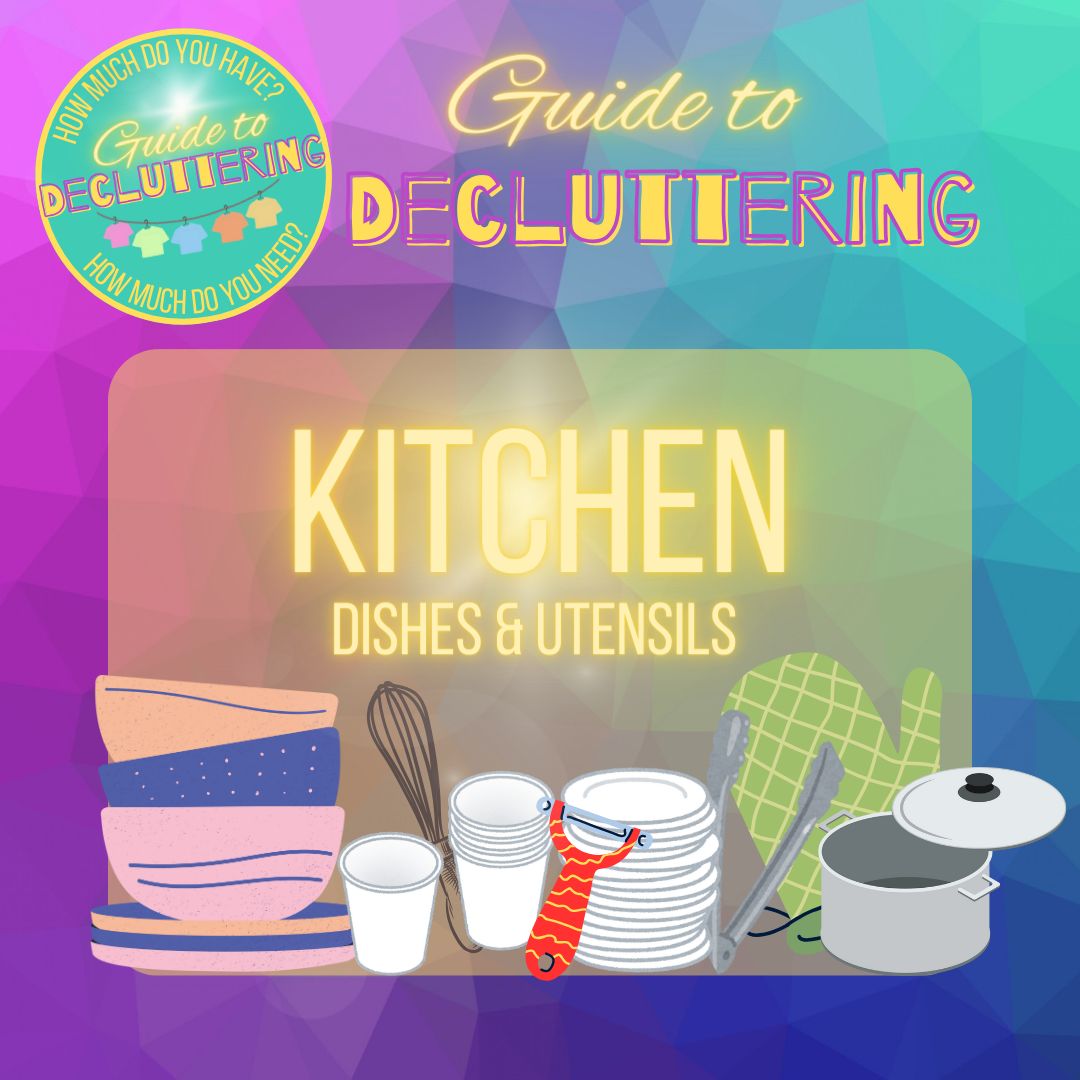 Decluttering Kitchen Guide: How to Organize Dishes & Utensils (Step-by-Step)