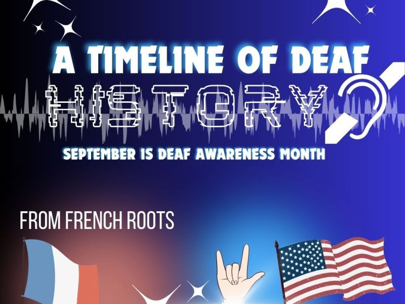 Deaf History Month: From French Roots to American&nbsp;Culture